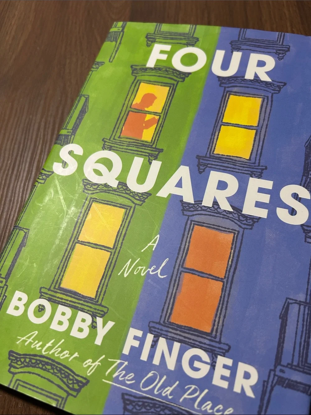 FOUR SQUARES A Novel by Bobby Finger - Author of The Old Place *scratches